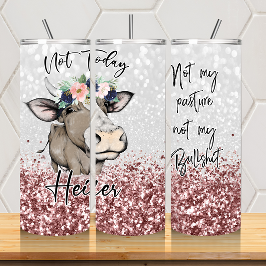 Not My Pasture Not My Bullshit 20oz Tumbler